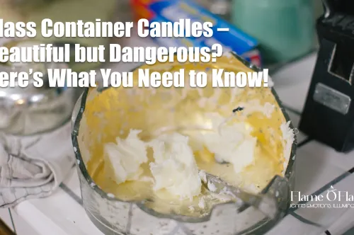 The Hidden Danger of Glass Container Candles – What You Need to Know Before Lighting One